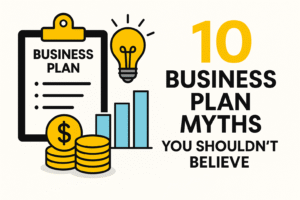 Illustration of a business plan checklist with coins, bar chart, and lightbulb beside the text ‘10 Business Plan Myths You Shouldn’t Believe
