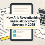 How AI is Revolutionizing Financial Document Services in 2025