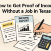 Proof of income without a job in Texas — realistic documents, pay stub, and calculator on desk