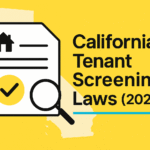 California Tenant Screening Laws (2025) 3 California Tenant Screening Laws (2025)