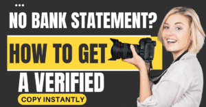 No Bank Statement? How to Get a Verified Copy Instantly