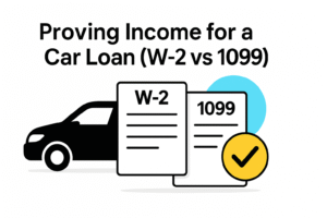 Exactly What Auto Lenders Ask For (W‑2, 1099 & Self‑Employed)