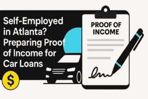 Self‑Employed Car Loan Proof of Income in Atlanta | Guide