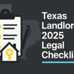Texas Landlords: 2025 Legal Checklist