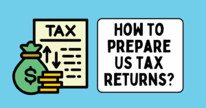 How to Prepare US Tax Returns: Step‑by‑Step & Compliance First