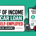 Proof of Income Car Loan Self-Employed (2026 Guide)