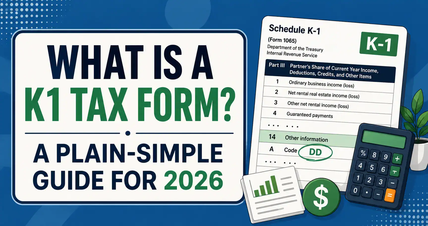 What Is a K1 Tax Form? Complete Guide (2026)