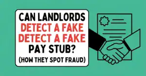 Can Landlord Tell Fake Pay Stub