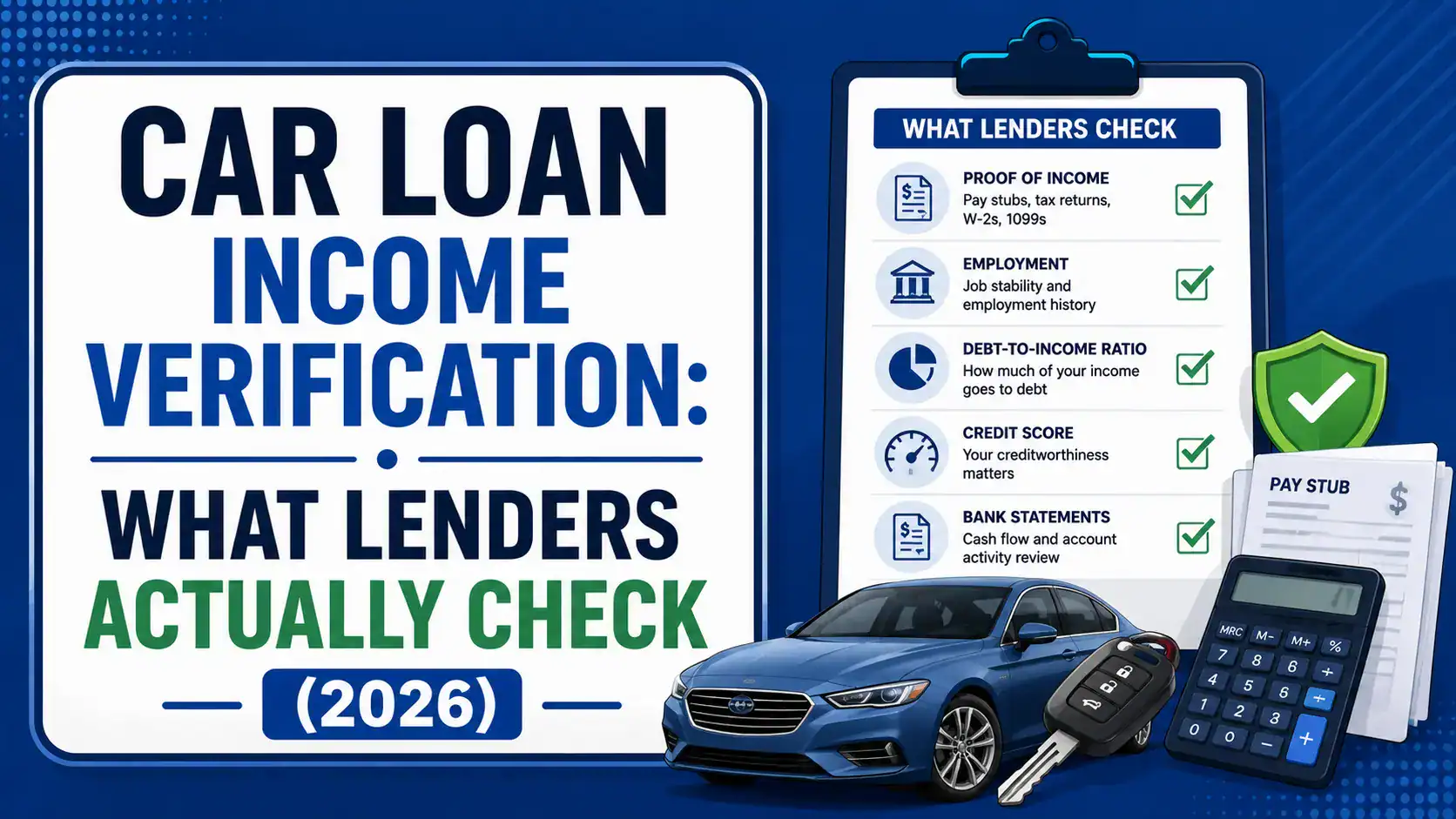 Car Loan Income Verification: What Lenders Actually Check (2026)
